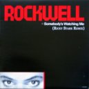Rockwell - Somebody\'s Watching Me (Ricky Stark Remix)