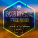 Gon Haziri feat. Luar - DY (DJ Mexx & DJ Karimov) ()