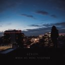 Azaleh - When We Were Together (Original Mix)
