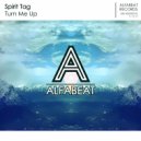 Spirit Tag - Turn Me Up (Original Mix)