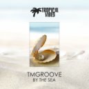TMGROOVE - By the Sea