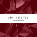 ATB - Hold You