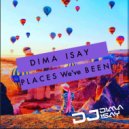 Dima Isay - Places We\'ve Been (Original mix)