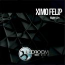 Ximo Felip - Right On (Original Mix)