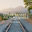 Clean Bandit feat Julia Michaels - I Miss You (Kryder Remix)