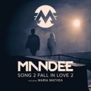 Mandee ft. Maria Mathea - Song 2 Fall In Love 2 (Extended Version)