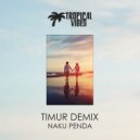 Timur Demix - Naku Penda