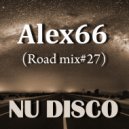 Alex66 - Road mix#27 (Nu Disco version)