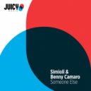 Simioli, Benny Camaro - Someone Else (Miler Juicy Extended Remix)