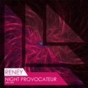 DJ RENEY - NIGHT PROVOCATEUR [Mini Mix]