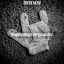SHESTAKOV - Magical magic