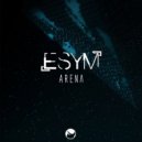 Esym - Arena (Original Mix)