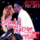 Beyonce feat. Jay-Z - Drunk In Love
