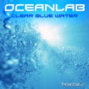 OceanLab - Clear Blue Water