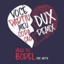 Nego do Borel feat. Anitta - Você Partiu Meu Coração (DUX Remix)