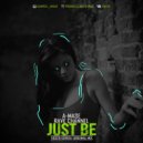 A-Mase feat. Rave CHannel - Just Be