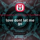 david guetta vs.the egg - love dont let me go (SaxMann Edit)