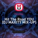 Throttle - Hit The Road YOU (DJ MAXITY MIX-UP) ()