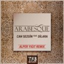 Can Sezgin feat. Dilara - Arabesque