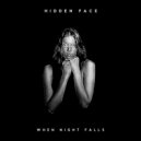 Hidden Face - When Night Falls (Original Mix)