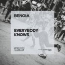 Benoia - Everybody Knows (Original Mix)