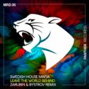 Swedish House Mafia - Leave The World Behind