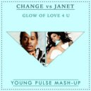 Change vs Janet - Glow Of Love 4 U