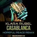 Klara Rubel - Casablanca (Hopeful Peace & The Soap Opera Remix, feat. al l bo)