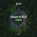 Dawn & ELV - Utopia (Original Mix)