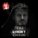 Strober - U Know Y (Original Mix)