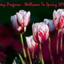 Alexey Progress - Wellcome To Spring 2018 ()