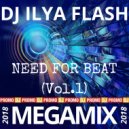 DJ Ilya Flash - Need For Beat
