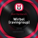 Anil Vardareli - Wirbel (ravingroup)