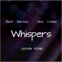 Beat Service, Ana Criado - Whispers