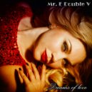 Mr. E Double V - Dreams of love (2018)