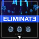 Eliminate - No Sleep (Wild Boyz! Remix)