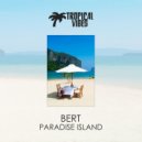 Bert - Paradise Island (Original Mix)