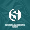 Mustafa Can Aladag & Ersin Ersavas - The Destiny (Extended Mix)