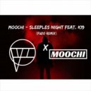 Moochi feat. K19 - Sleeples Night