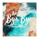 Adelina - Bye Bye