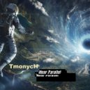TmonycH - Near Parallel (Original Mix)