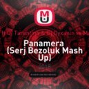 Зомб ft Dj Tarantino & Dj Dyxanin vs Maldrix - Panamera (Serj Bezoluk Mash Up)