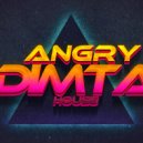 Dimta - ANGRY DIMTA'S HOUSE vol.36