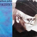 Elton John - Sacrifice