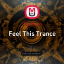 Unineteen - Feel This Trance