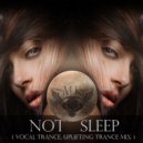 mix by M.K. - NotSleep (Vocal Trance, Uplifting Trance Mix )