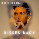 Matthew Koma - Kisses Back (Dj Dark & MD Dj Remix)