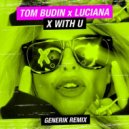 Luciana, Tom Budin - X with U