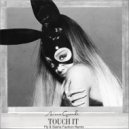 Ariana Grande - Touch It