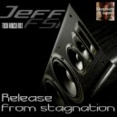 Jeff (FSI) - Release from stagnation (Tech house mix)